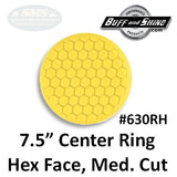 Buff & Shine 7.5" Center Ring Foam Hex-Face Buff Pad, Med. Cut, 630RH