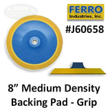 Ferro 8" Medium Grip Backing Pad, J60658, 2
