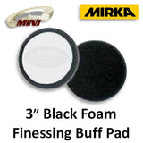 Mirka 3" Black Foam Finessing Buff Pad, 6-Pack, 5723-BP